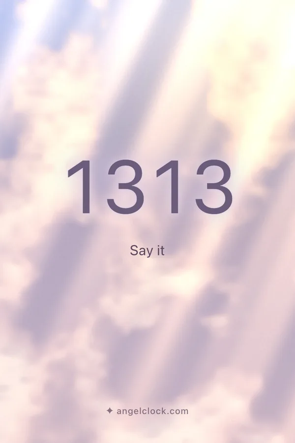 1313 angel number meaning: Say it — the Angel Clock card for 1313, over its living sky